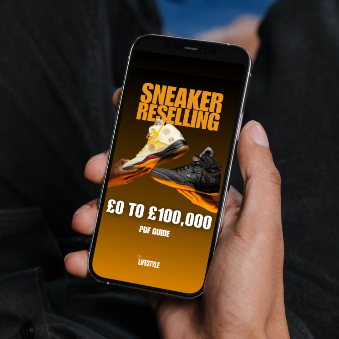 Sneaker Reselling Guide: £0 to £100,000